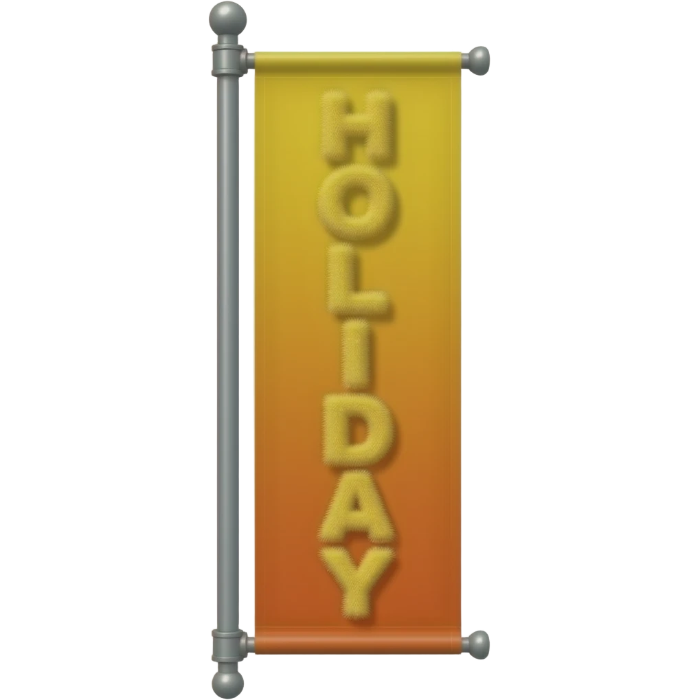 banner pole with text on it "HOLIDAY" vertically spelled wavy and fluffy font, yellow and orange gradients on banner emoji