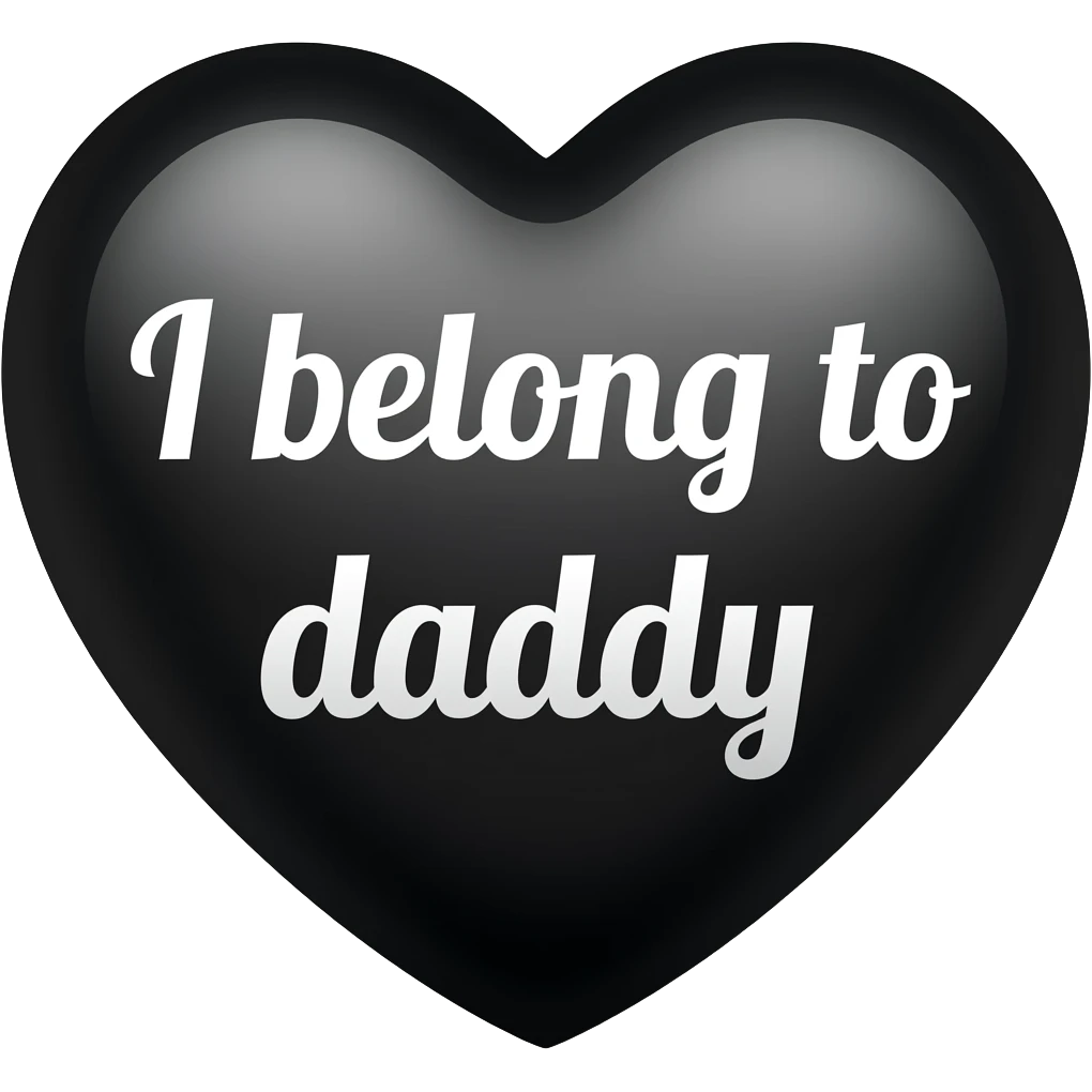 “I belong to daddy” white text in a black heart emoji