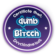 Certificate that says dumb bitch sticker