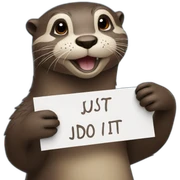 otter holding a sign that says just do it sticker