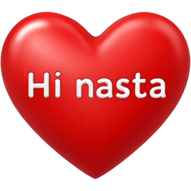 red heart that in the middle writes Hi Nastja emoji