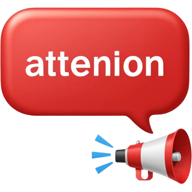 Red rounded rectangle speech bubble with bold text ‘Attention Please’. Add a loudspeaker overlapping from the right side with sound lines. Clean flat style. emoji