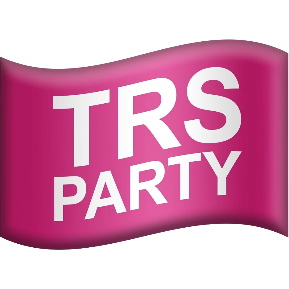Pink flag 🏴 change the color to pink write TRS PARTY on the flag with TIMES ROMAN FONT emoji