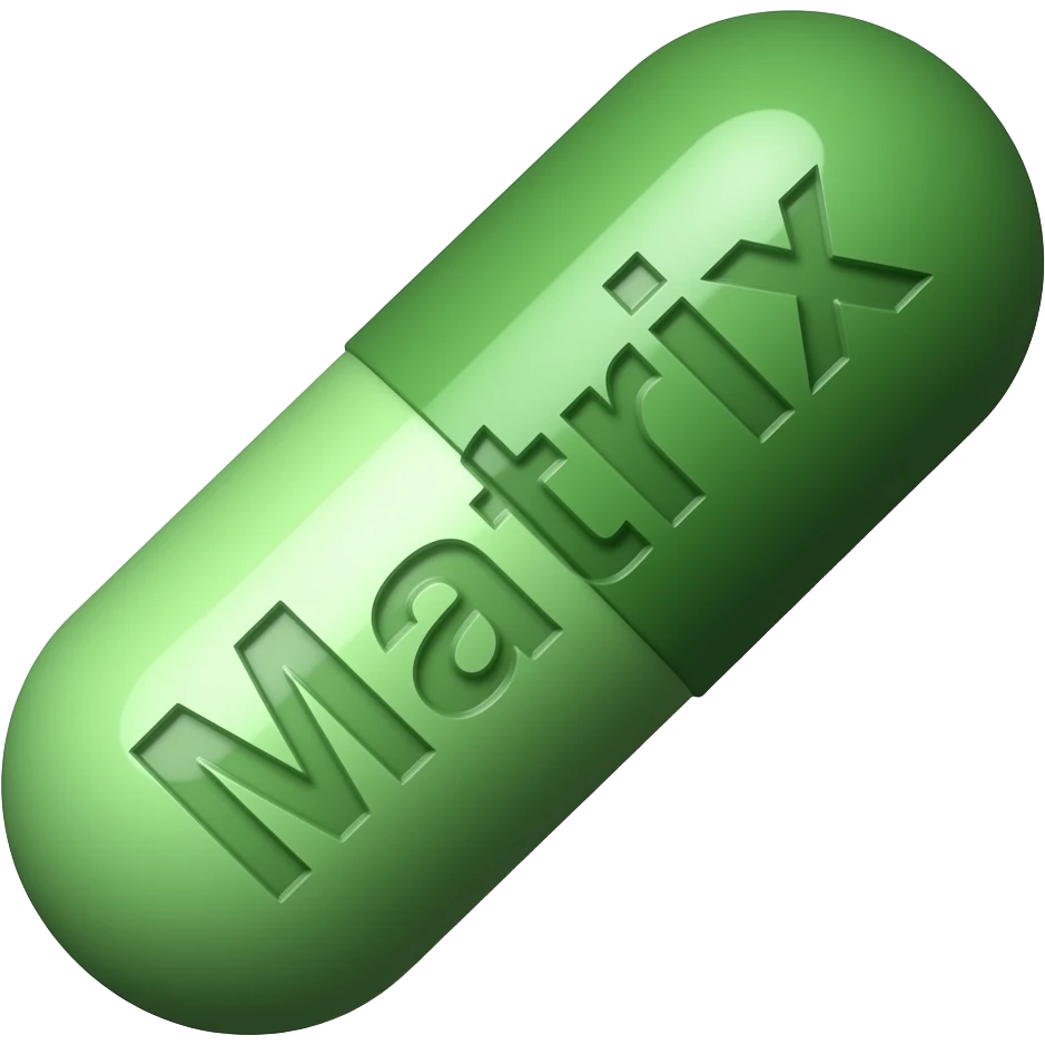 A single green solid oblong pill with "Matrix" engraved in it at a 45 degree angle emoji
