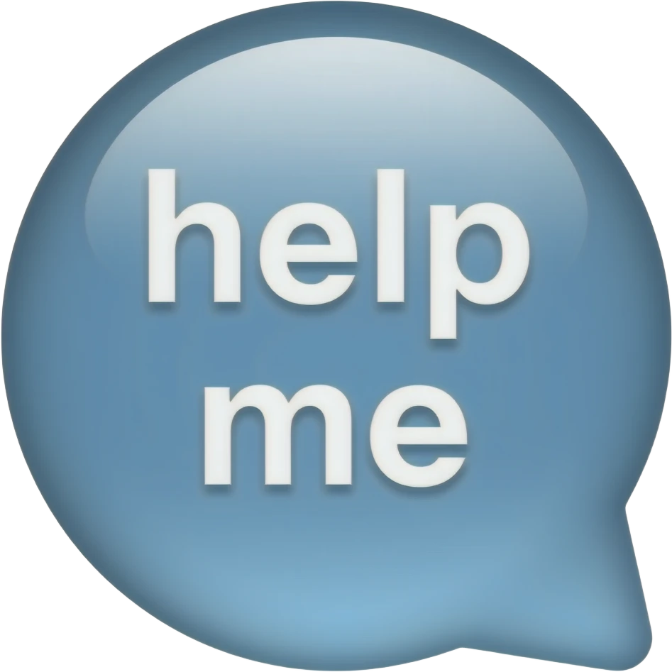 Bubble text box, saying help me emoji