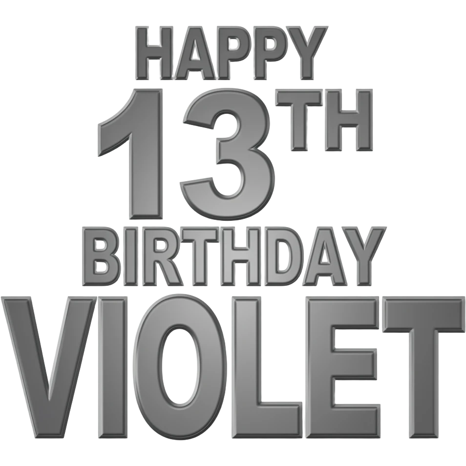 HAPPY 13TH BIRTHDAY VIOLET! emoji