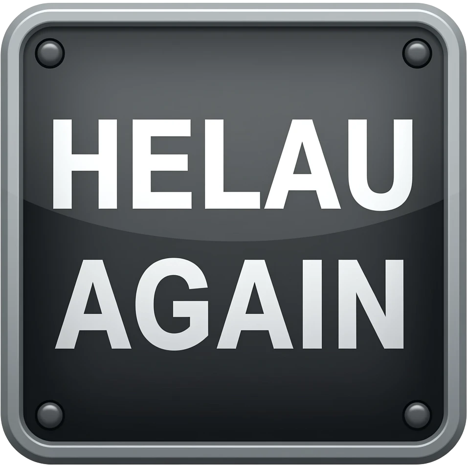 a black sign with HELAU AGAIN written on it emoji