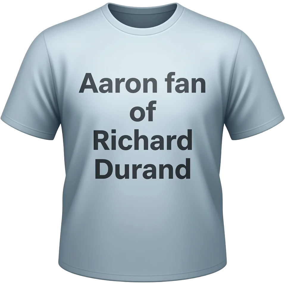 auf shirt steht Aaron fan von richard durand emoji