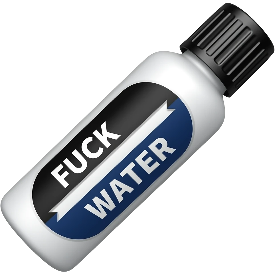 skinny squeeze bottle with black cap with white liquid in it with a white and dark blue vertical label that says FUCK WATER but the fuck is white text with a black background and water is white text with a navy blue background so it’s split in half. but the label is sideways emoji