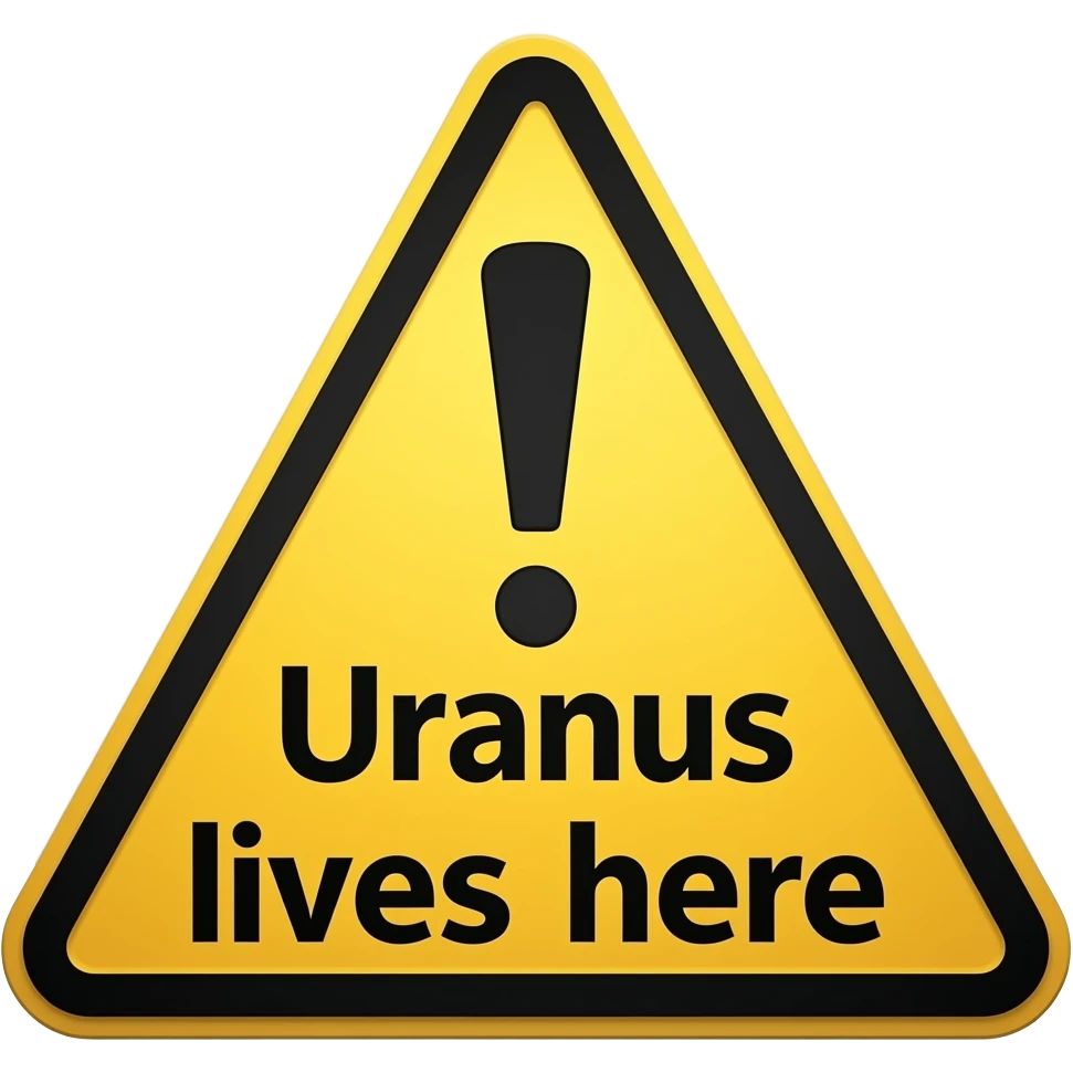 Uranus lives here warning emoji