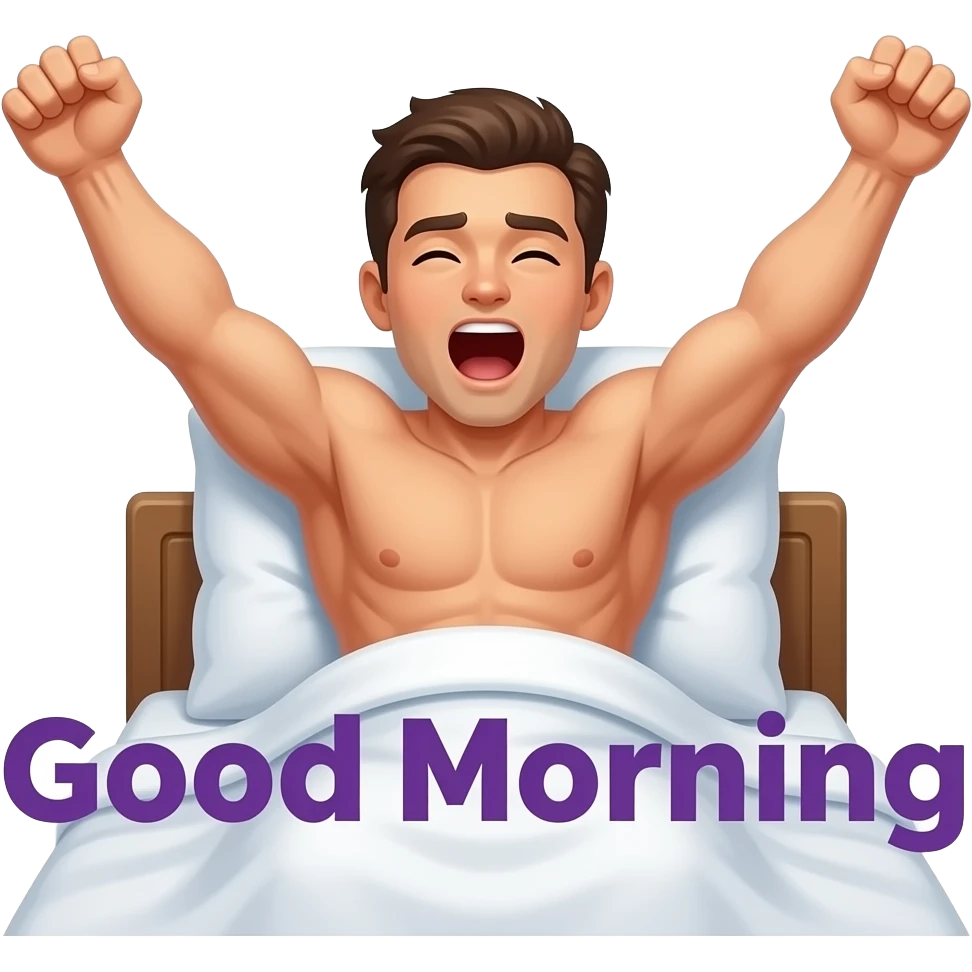 a naked muscular man waking up in bed with arms fully stretched and yawning with the words "Good Morning" in purple printed across emoji