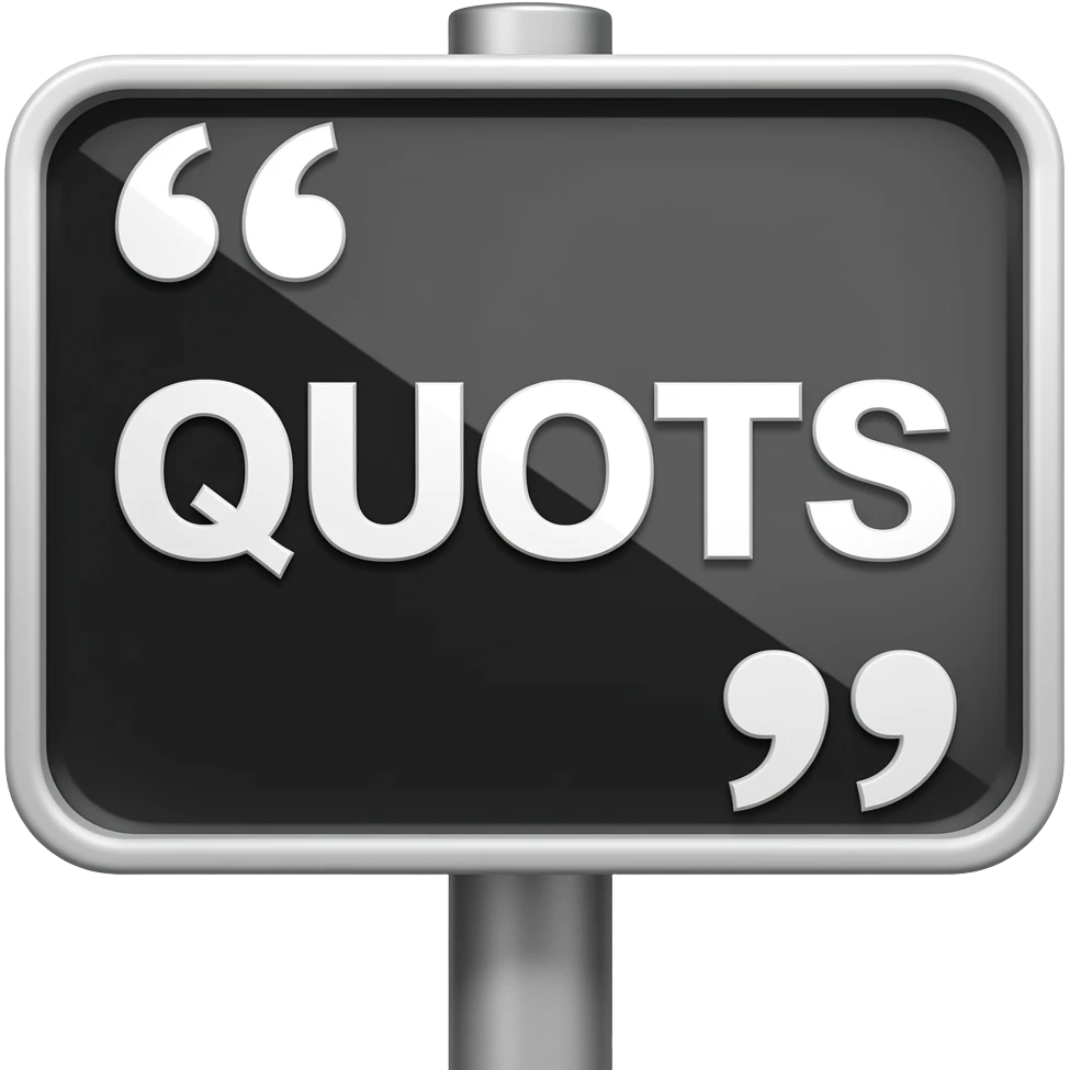 a black sign with QUOTES written on it emoji
