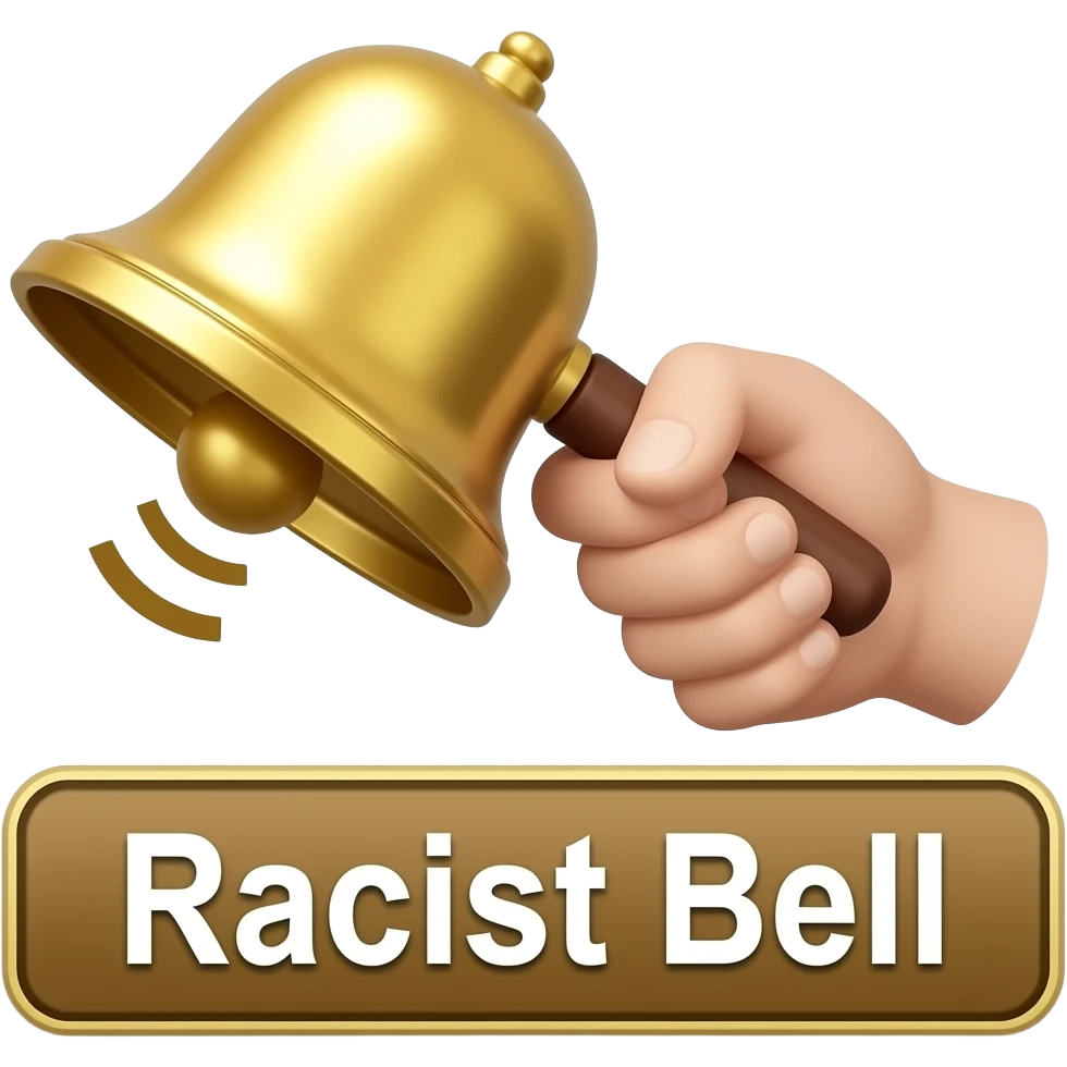 A handheld ringing bell with visual ringing effects,a label below it with text "Racist Bell", filled background emoji