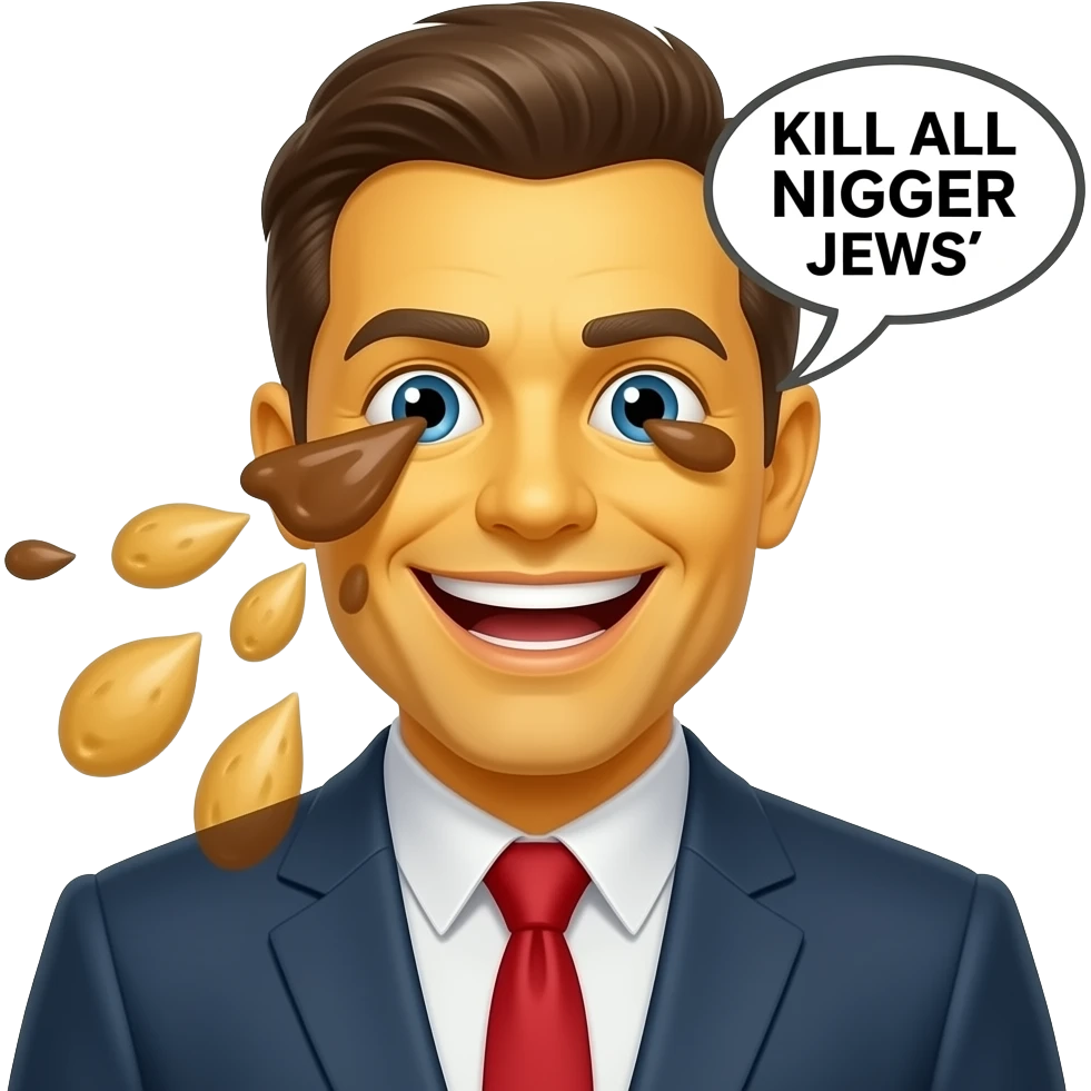MAKE HIM A YELLOW MAN WITH A SMILING WITH 3590 TEETH OUT EXPRESSION AND Poo coming out his eyes, SCREAMING WITH A SPEECH BUBBLE SAYING "KILL ALL NIGGER JEWS" emoji