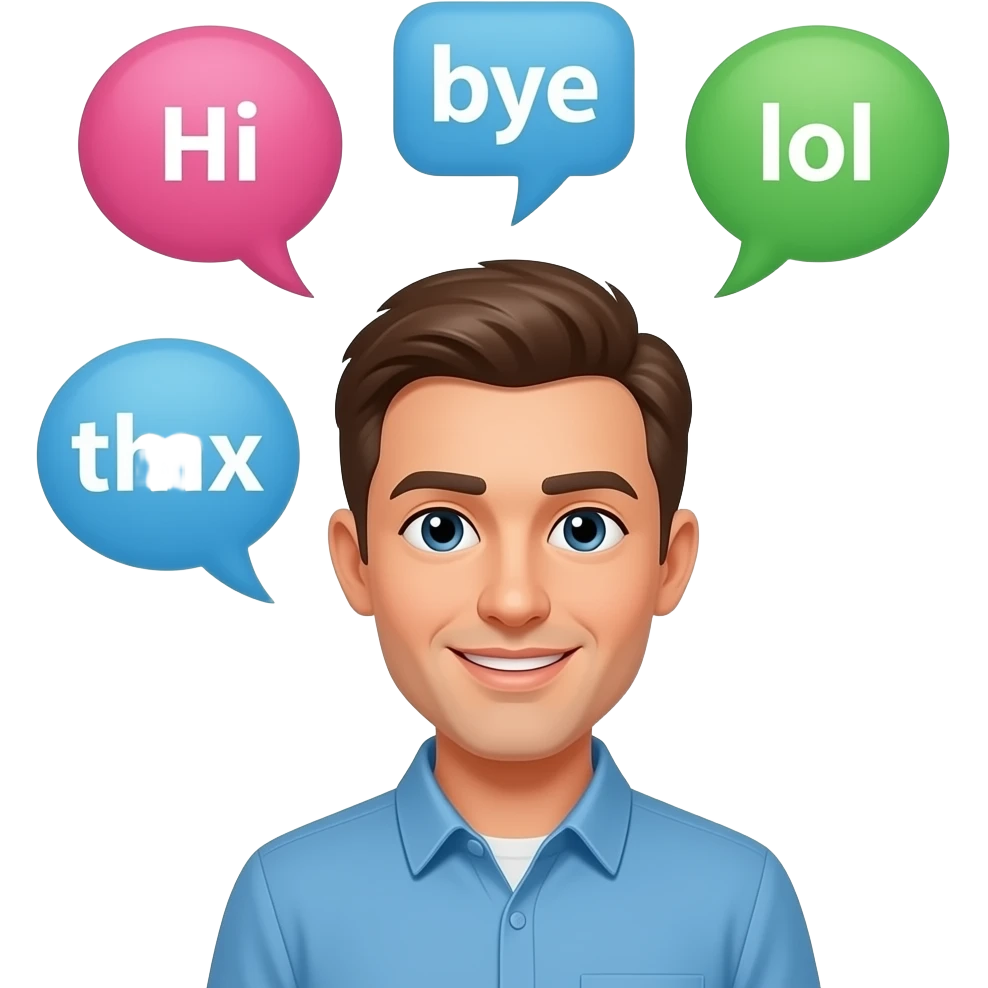 Let this char say or make: hi, bye, lol, thx, wow. emoji