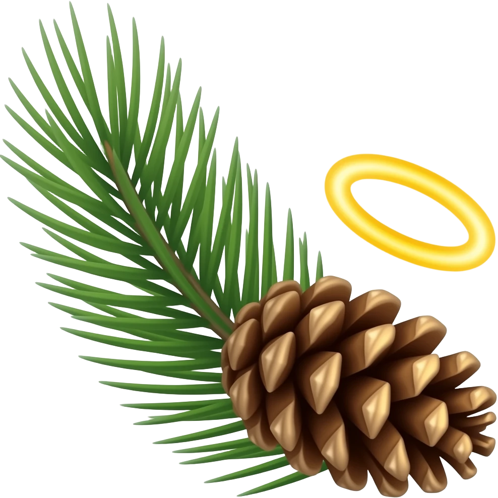 pine needles and a phallic pine cone with a holy halo ring emoji