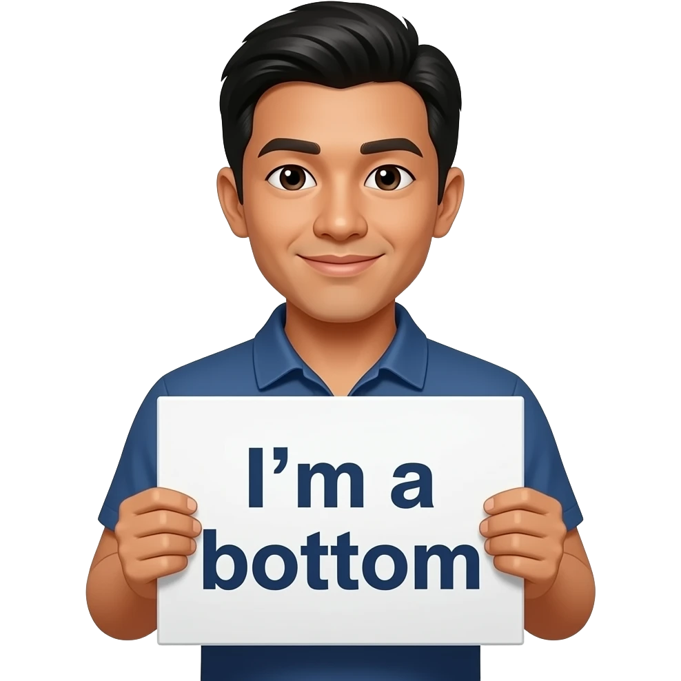 emoji of a filipino guy holding a sign saying “i’m a bottom” emoji
