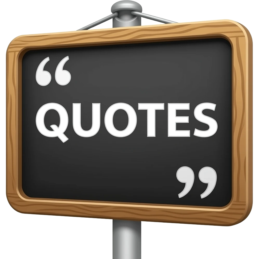 a black sign with QUOTES written on it emoji
