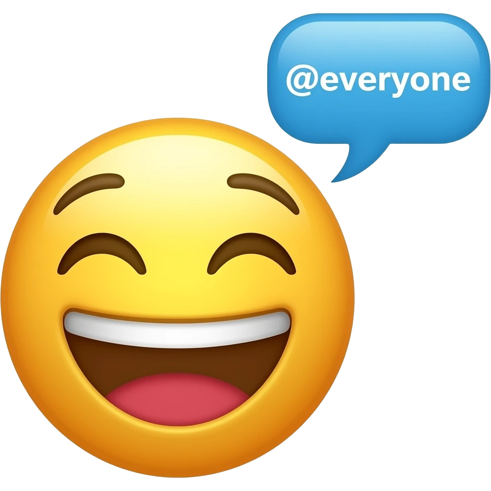 Hehe yellow face saying "@everyone"" emoji