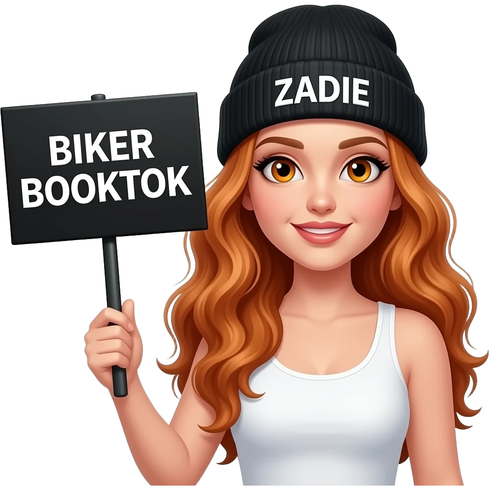 TEXT_sexy girl with overlong wavy ginger hair and ginger eyes wearing a white tanktop and a black beanie with ZADIE written on it, is holding a black sign with BIKER BOOKTOK written on it emoji