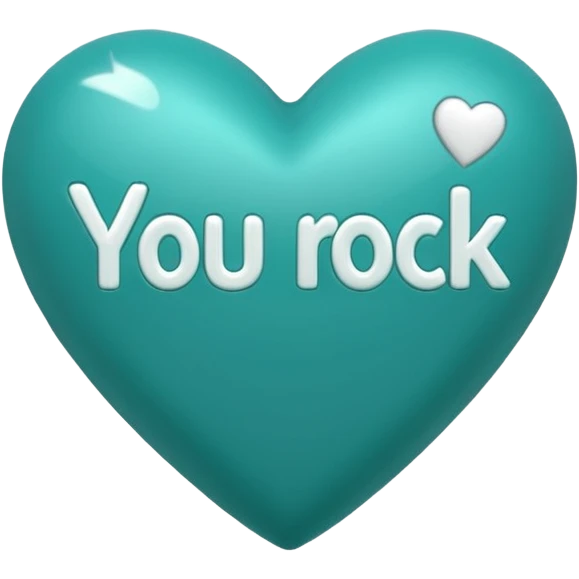 Teal heart with You Rock in italics and exclamation point wording emoji