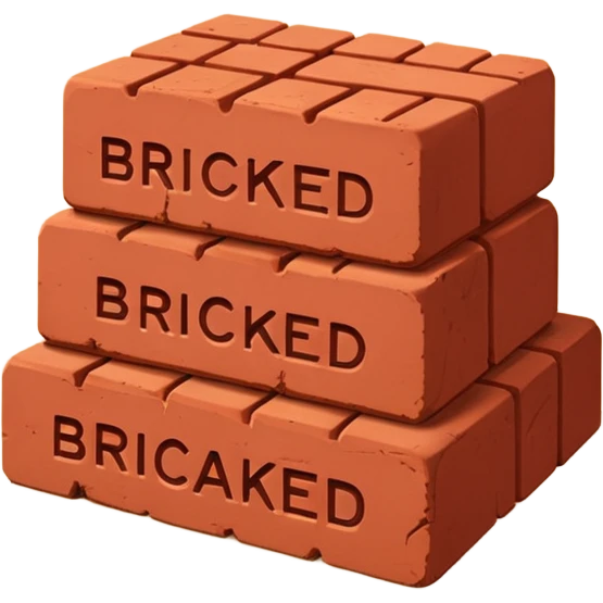 Two red bricks stacked on top of each other with the phrase “Bricked Up” them emoji