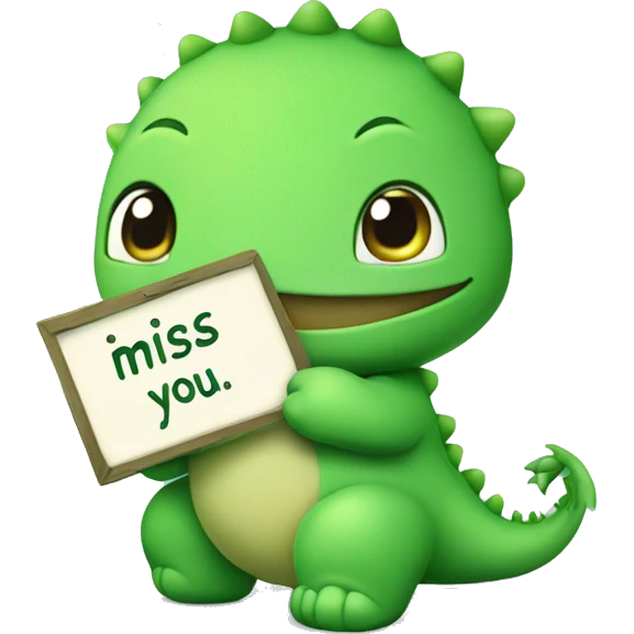 Cute baby green dinasour with i miss you sign in his hand emoji