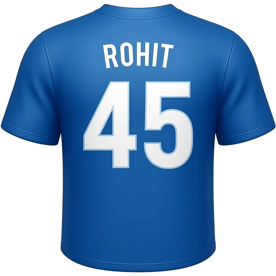 Blue plan Jersey 45 and under the add name Rohit emoji