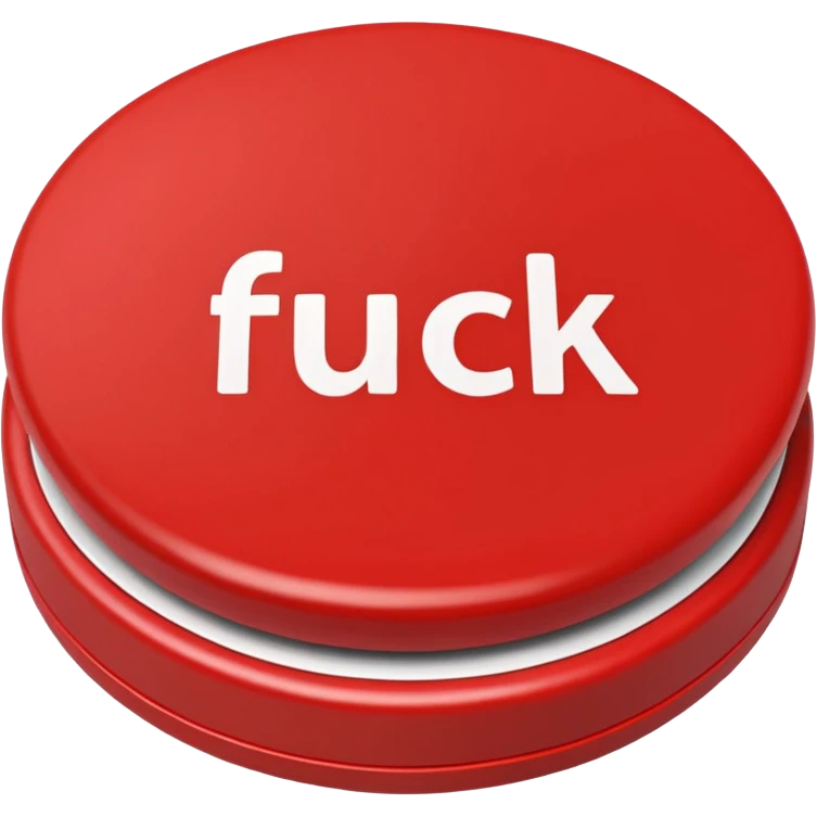 red button that says fuck on it emoji