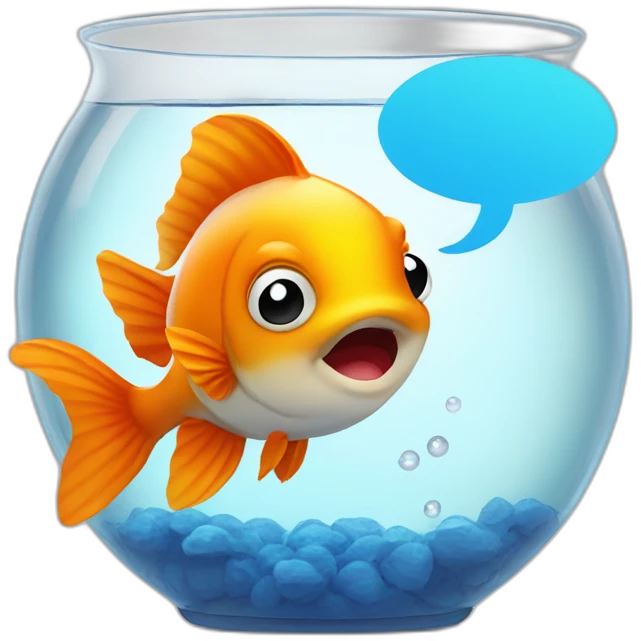 Goldfish in a bowl with a speechbubble that says "Blub" emoji