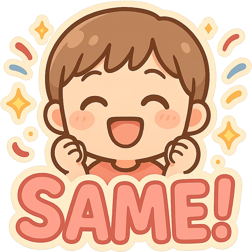 emoji showing the word 'Same!' with confetti and sparkles, celebratory emoji