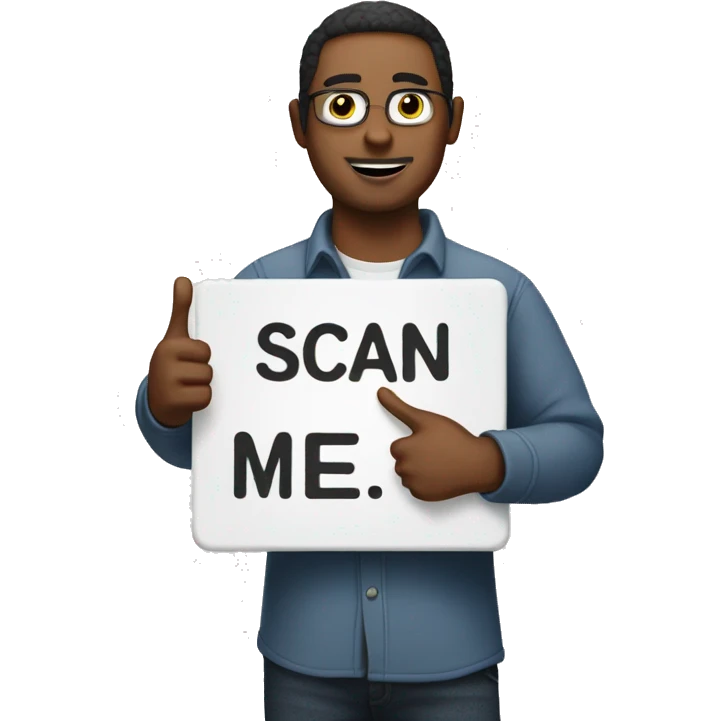 man holding a board saying scan me emoji