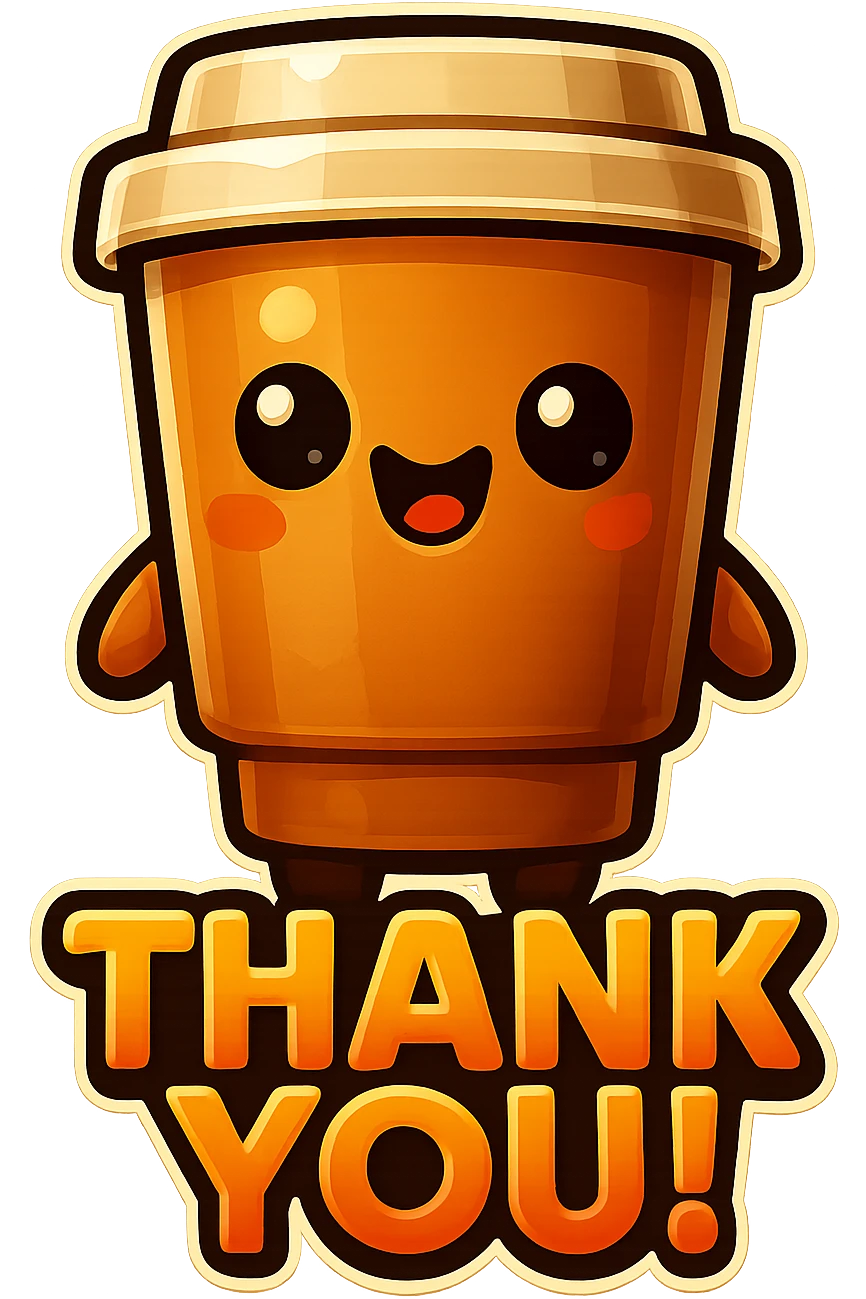 Tall coffee cup, big smile, big "THANK YOU!" emoji