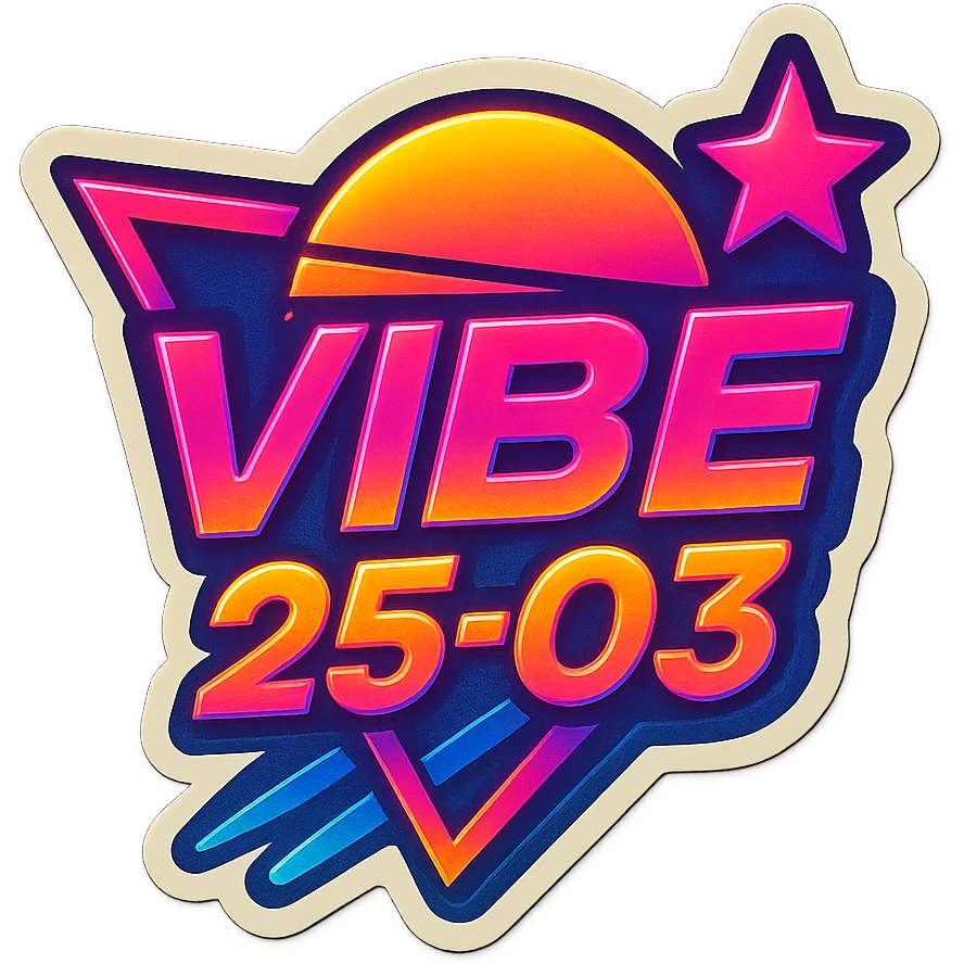 Transform the VIBE25-03 logo into an 80's retro style with neon colors, bold geometric shapes, and vintage synthwave aesthetics. Keep it vibrant and energetic, capturing the essence of classic 80's synthwave visuals with glowing neon lights and dynamic shapes. emoji