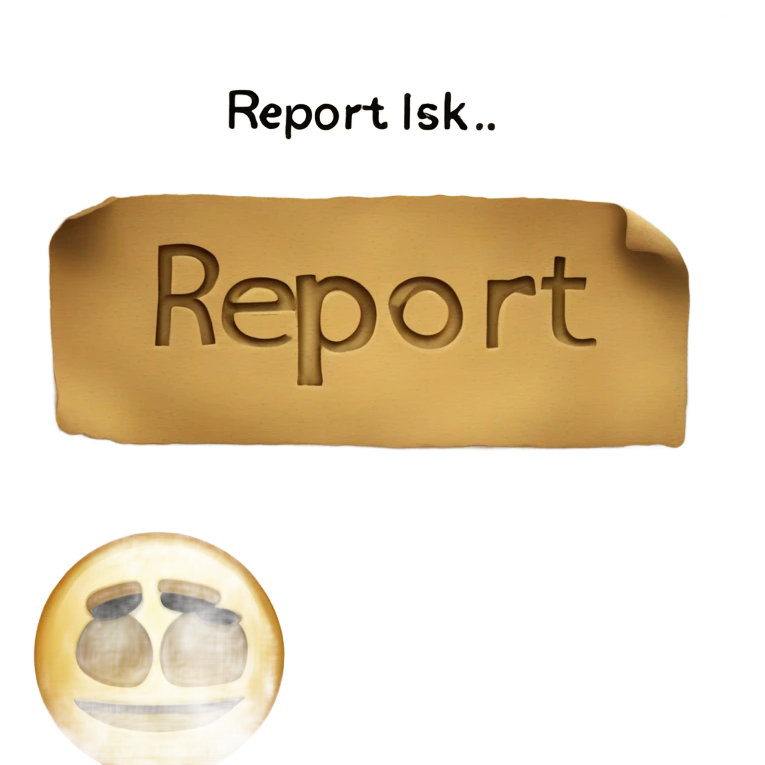 A report with a message that says "Report a Risk" emoji