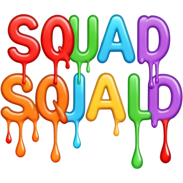 Words that say Squad wipe in drippy letters  emoji