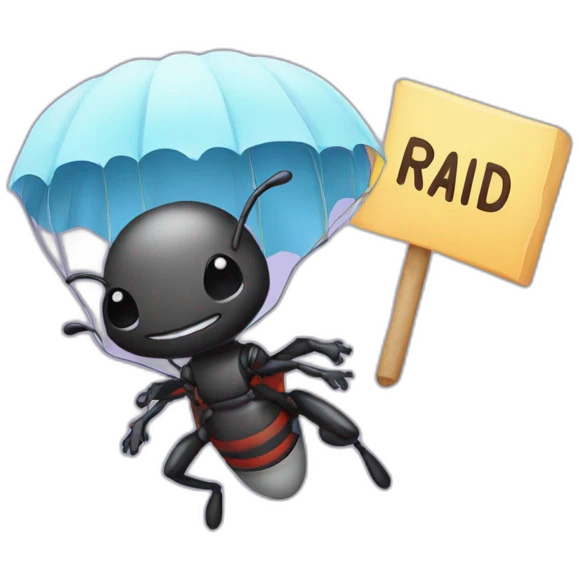 Parachuting ant holding a sign that says raid emoji