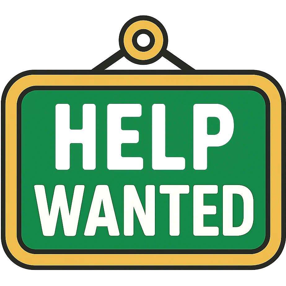 Make the font more professional and less cartoon for a 'help wanted' sign. Keep the color scheme green, white, and gold. Use a modern style with rounded corners and simple design, with no background. emoji