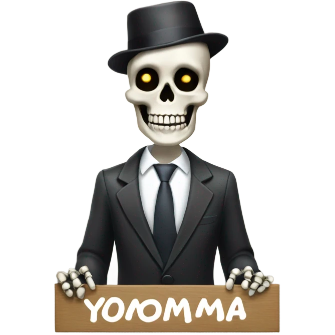 a skeleton dressed in a suit with a smug smile holding a sign that says"Yomama" emoji
