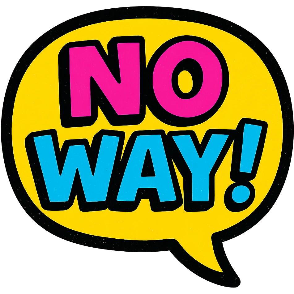bold cartoon speech bubble emoji with the words 'NO WAY!' inside, comic style font, thick black outline, pop art inspired colors, clear and readable at tiny size emoji