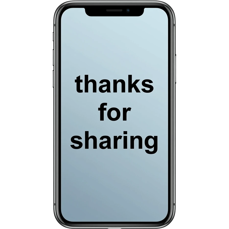 A smartphone screen with the words ‘thanks for sharing’ printed on it emoji