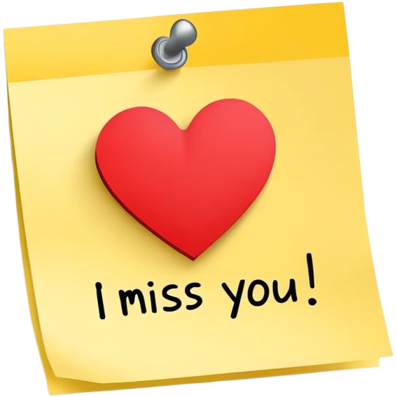 Sticky note that says “I miss you” with a heart  emoji