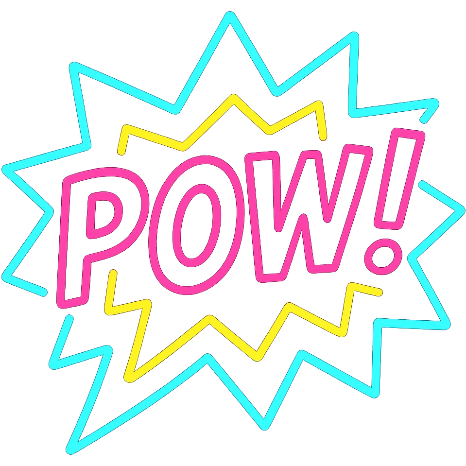 A speech bubble with the word "POW!" in bold letters and neon outlines emoji
