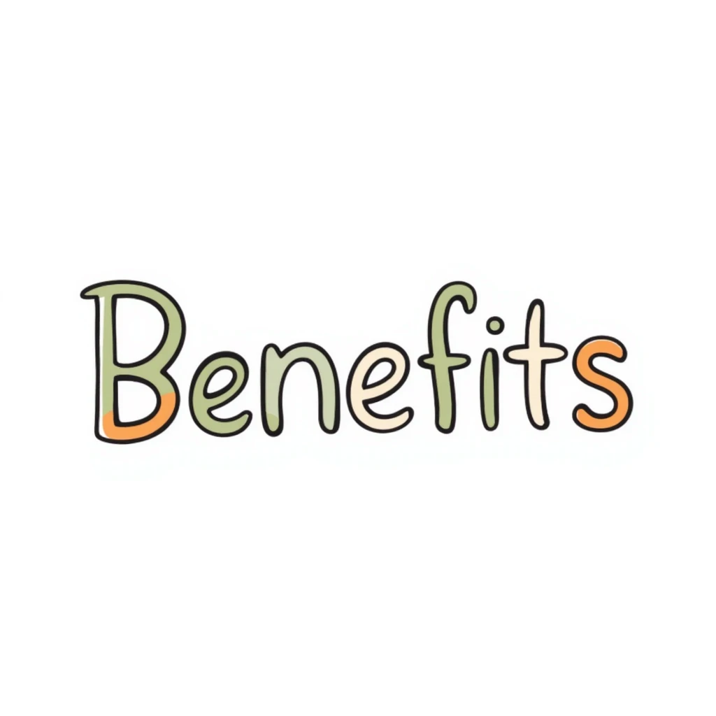 The word "Benefits" hand-drawn in white/cream colored text with just a few green and orange accents. Simple doodle style. emoji