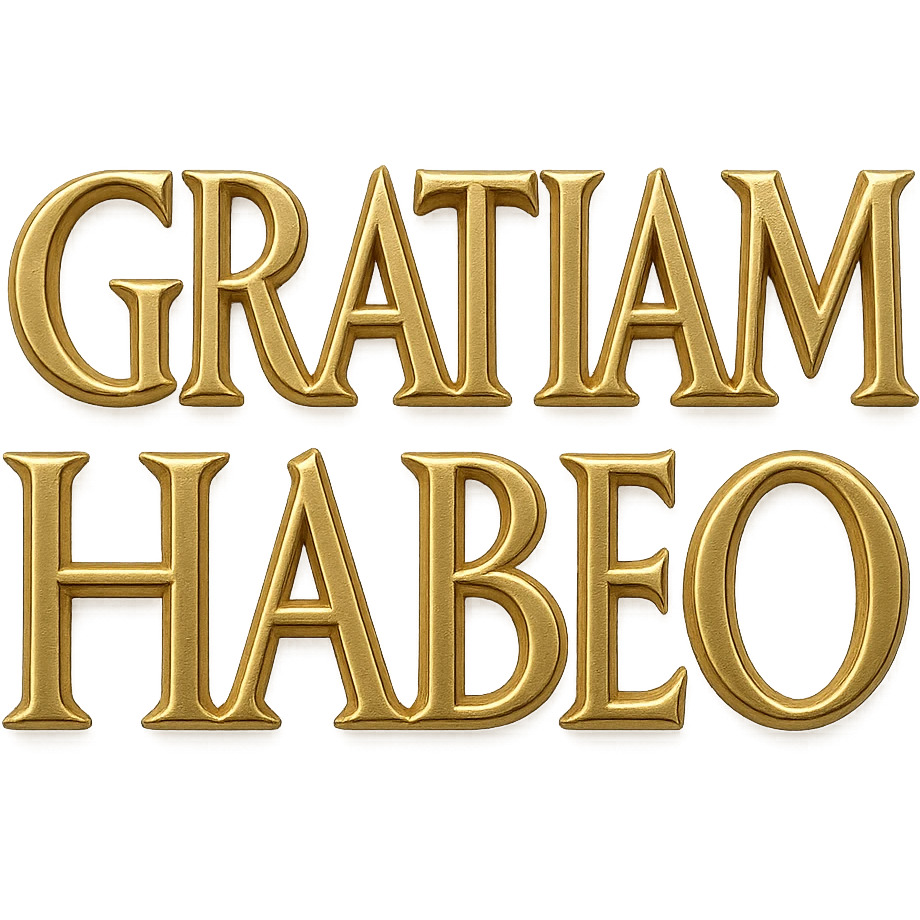 'GRATIAM HABEO' in gold, Roman rustic capitals, large and bold on clear background, authentic first-century AD rustic letterforms, metallic effect emoji