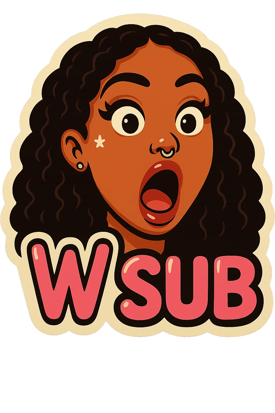 Surprised 
add the words W Sub in pink  emoji