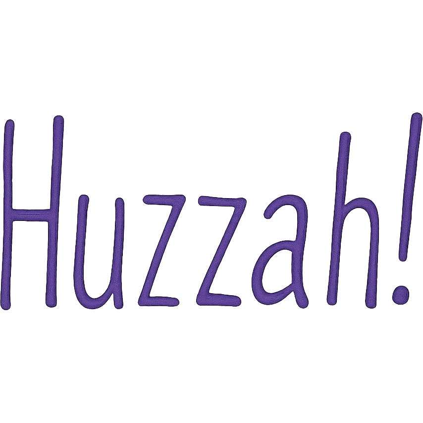 Change the text color to purple, with the word 'Huzzah!' in hand drawn doodle style. emoji