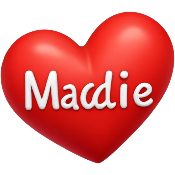 Big heart with the name Maddie in the middle  emoji