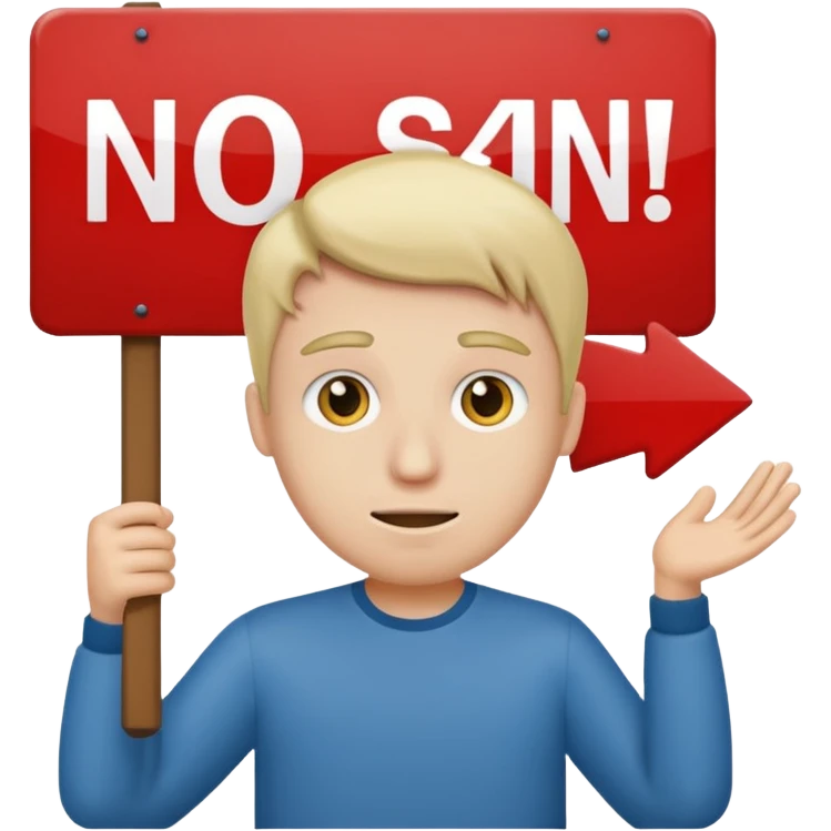 Guy with a sign that says no pissa emoji