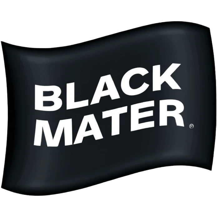 Black lives matter flag; top third of flag is black and has bold white text saying "BLACK". Middle third is white with bold black text saying "LIVES", and bottom third is black with bold white text saying "MATTER" emoji